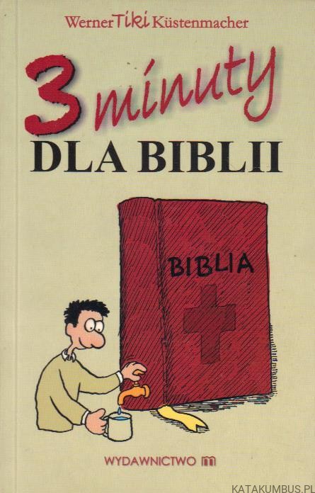 3 minuty dla Biblii. WERNER TIKI KUSTENMACHER