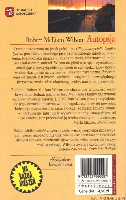 Autopsja. Ulica marzycieli. Zaułek łgarza. ROBERT MCLIAM WILSON