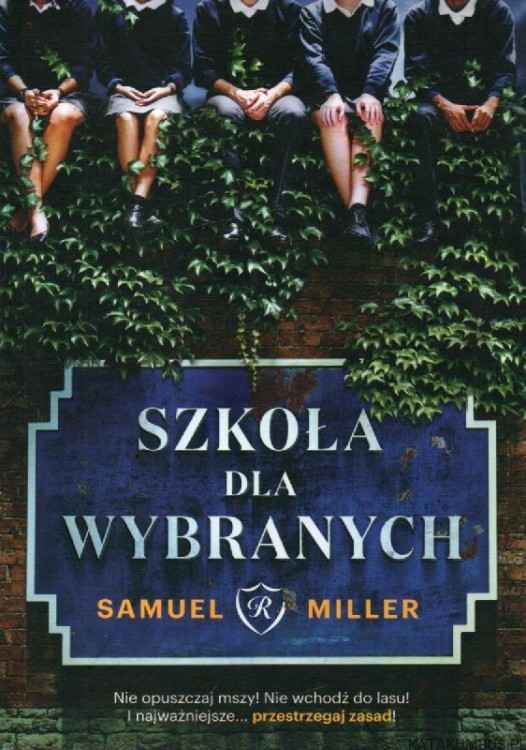 Szkoła dla wybranych. SAMUEL MILLER