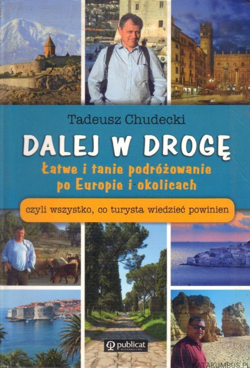 Dalej w drogę. TADEUSZ CHUDECKI
