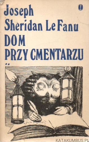 Dom przy cmentarzu. Tom II. JOSEPH SHERIDAN LE FANU