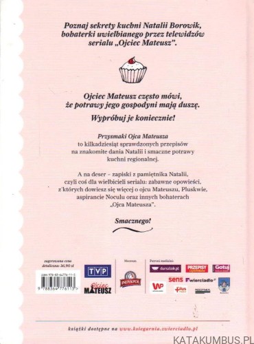 Przysmaki Ojca Mateusza. Domowa Kuchnia Natalii. PRACA ZBIOROWA