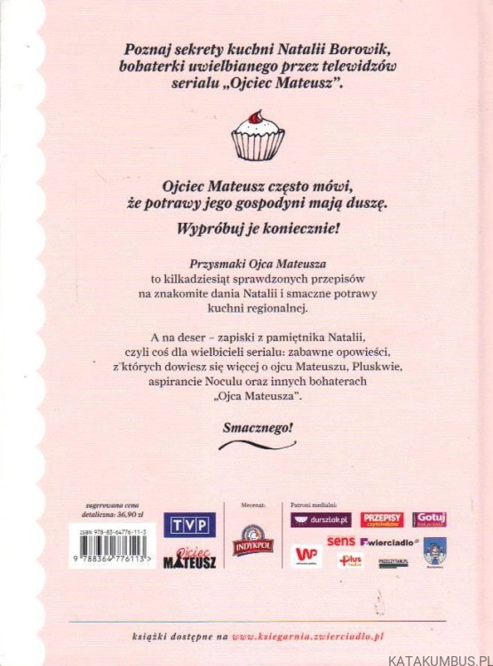 Przysmaki Ojca Mateusza. Domowa Kuchnia Natalii. PRACA ZBIOROWA