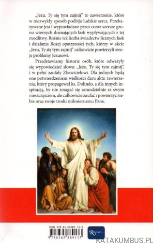 Jezu, Ty się tym zajmij - Świadectwa. red. MAŁGORZATA PABIS