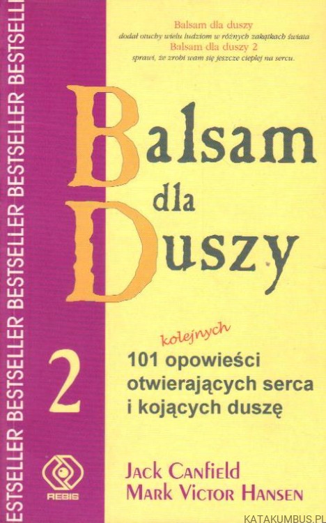 Balsam dla duszy II. JACK CANFIELD, MARK VICTOR HANSEN