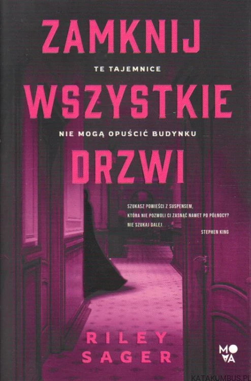 Zamknij wszystkie drzwi. RILEY SAGER