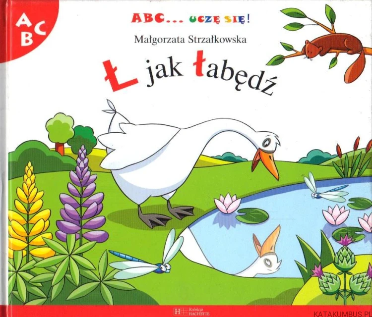Ł jak łabędź. MAŁGORZATA STRZAŁKOWSKA