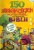 150 zaskakujących wydarzeń opisanych w Biblii. BERNADETTE MCCARVER SNYDER
