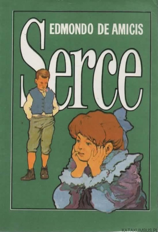 Serce. EDMONDO DE AMICIS