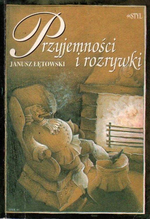 Przyjemności i rozrywki. JANUSZ ŁĘTOWSKI