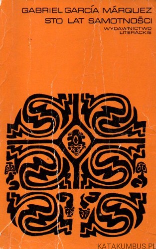 Sto lat samotności. GABRIEL GARCIA MARQUEZ