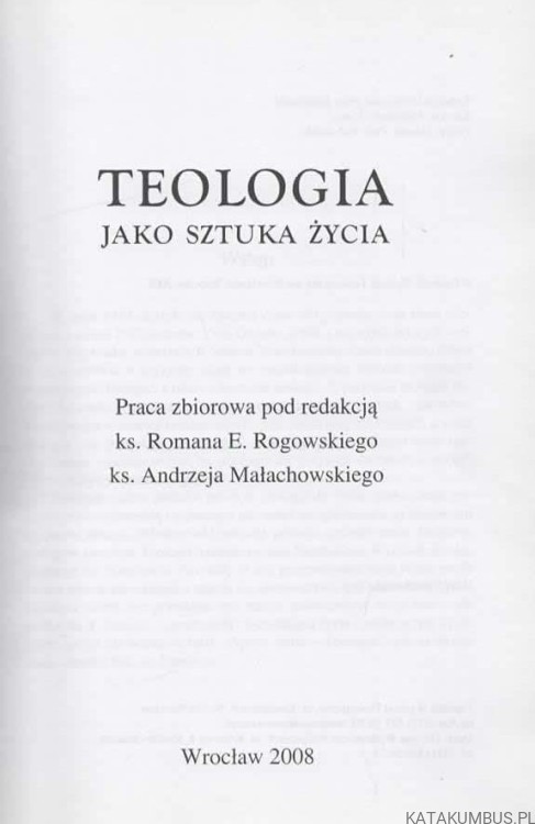 Teologia jako sztuka życia. PRACA ZBIOROWA
