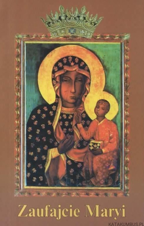 Zaufajcie Maryi. ANNA DĄBMSKA