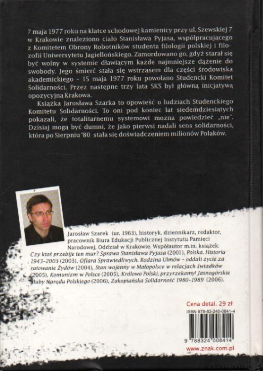 Czarne juwenalia. Opowieść o Studenckim Komitecie Solidarności. JAROSŁAW SZAREK