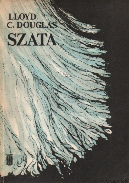 Szata. LLOYD C.DOUGLAS