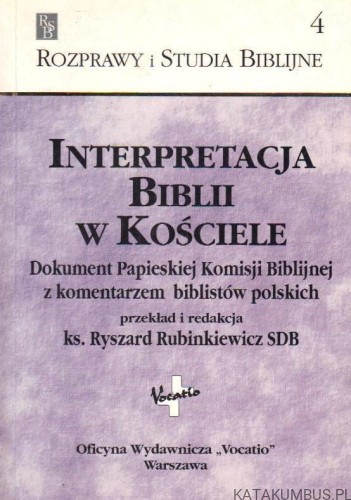 Interpretacja Biblii W kościele. MIROSŁAW KIEDZIK