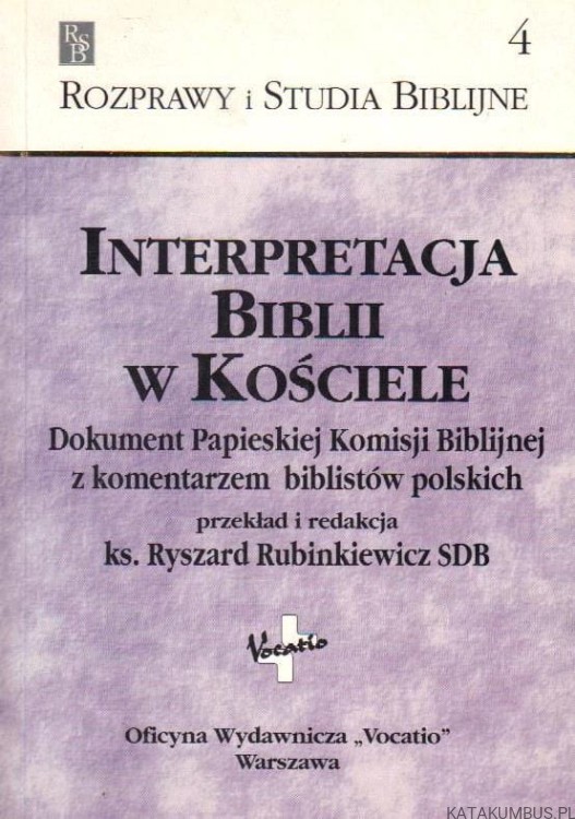 Interpretacja Biblii W kościele. MIROSŁAW KIEDZIK