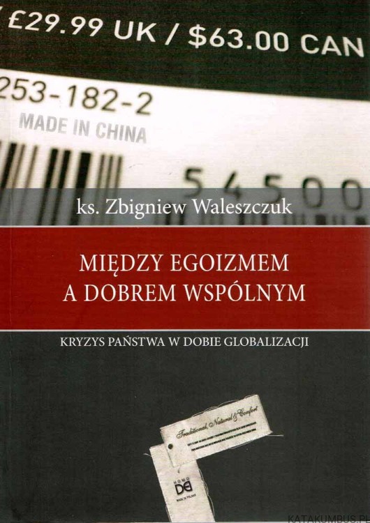 Między egoizmem a dobrem wspólnym. Ks. ZBIGNIEW WALESZCZUK