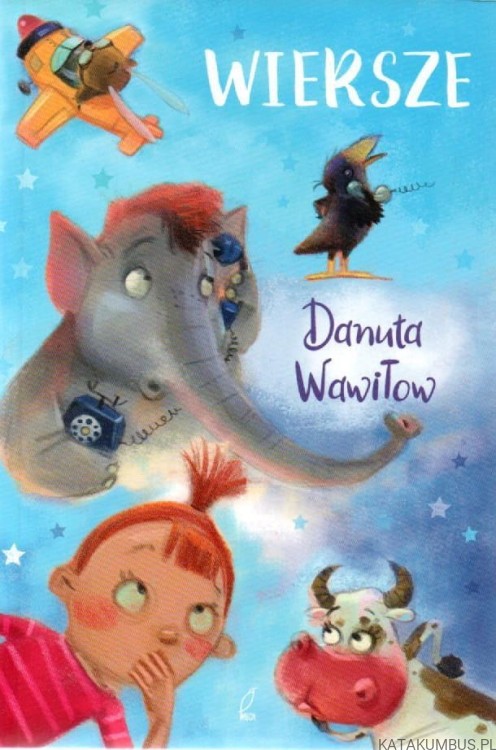 Wiersze. DANUTA WAWIŁOW