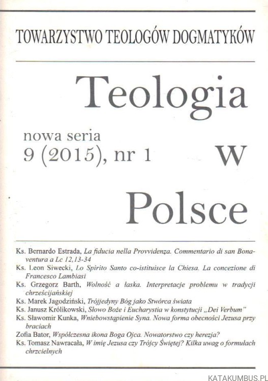 Teologia w Polsce 9 (2015), nr 1. PRACA ZBIOROWA