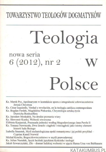 Teologia w Polsce 6 (2012), nr 2. PRACA ZBIOROWA