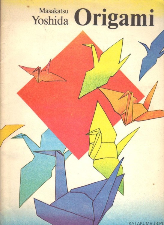 Origami. MASAKATSU YOSHIDA