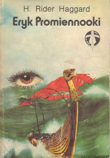 Eryk Promiennooki. H. RIDER HAGGARD