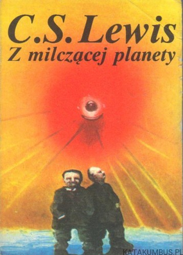 Z milczącej planety. C.S. LEWIS