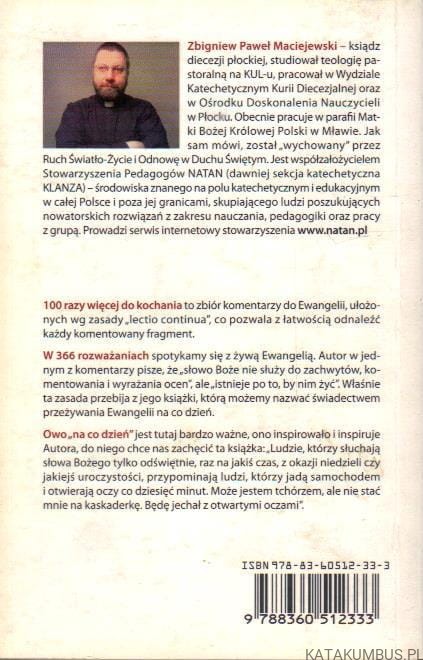 100x więcej do kochania. KS. ZBIGNIEW PAWEŁ MACIEJEWSKI