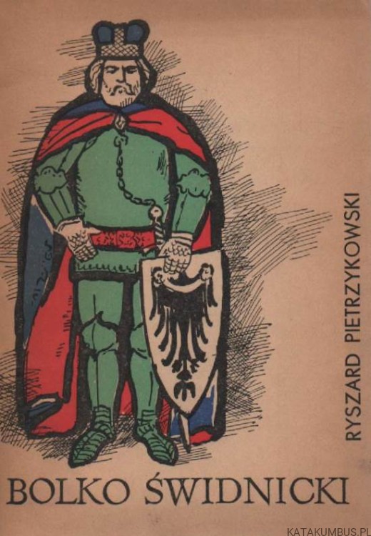 Bolko świdnicki . RYSZARD PIETRZYKOWSKI