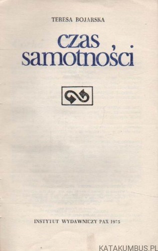 Czas samotności. TERESA BOJARSKA