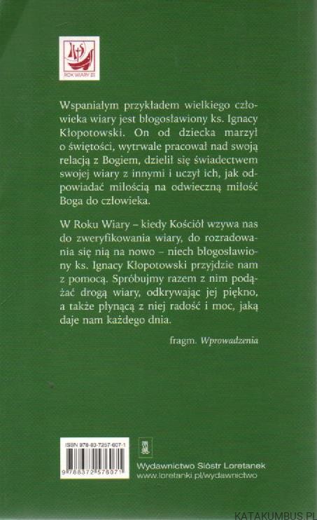 4 kroki na drodze wiary z bł. ks. Ignacym Kłopotowskim. s. KLARA TERESA BIELECKA CSL