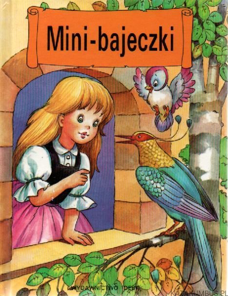 Mini bajeczki. PRACA ZBIOROWA