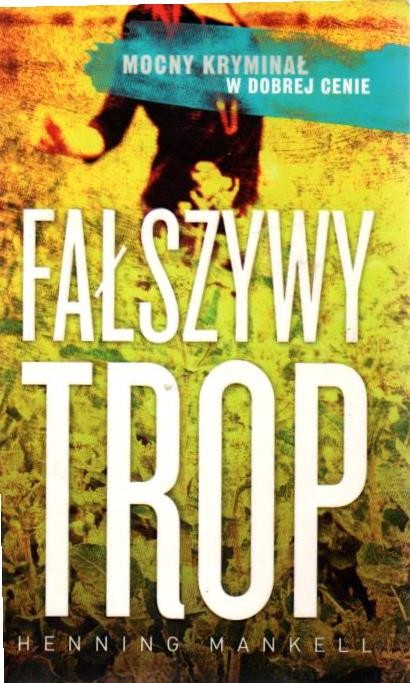 Fałszywy trop. HENNING MANKELL
