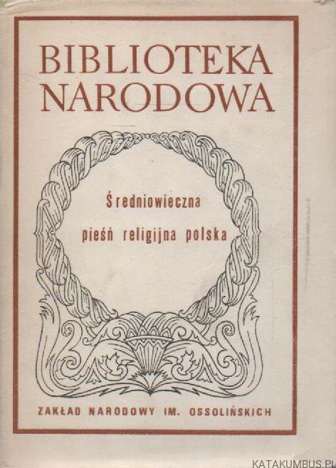 Średniowieczna pieśń religijna polska. PRACA ZBIOROWA