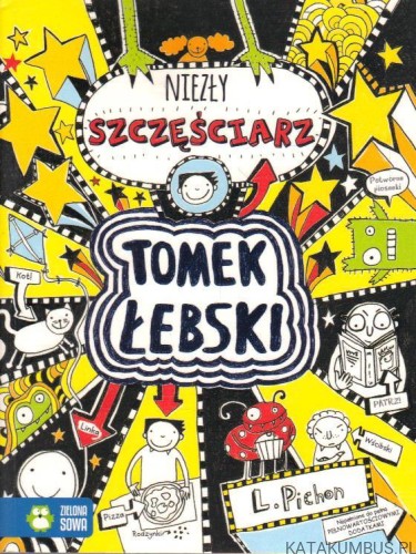 Tomek Łebski. Niezły szczęściarz. LIZ PICHON
