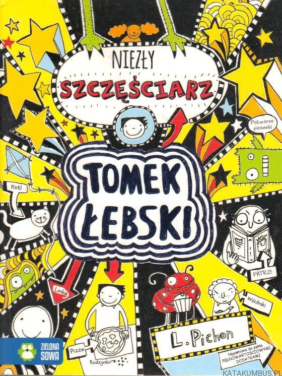Tomek Łebski. Niezły szczęściarz. LIZ PICHON