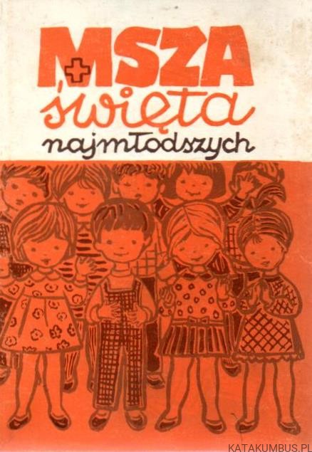 Msza święta najmłodszych. PRACA ZBIOROWA
