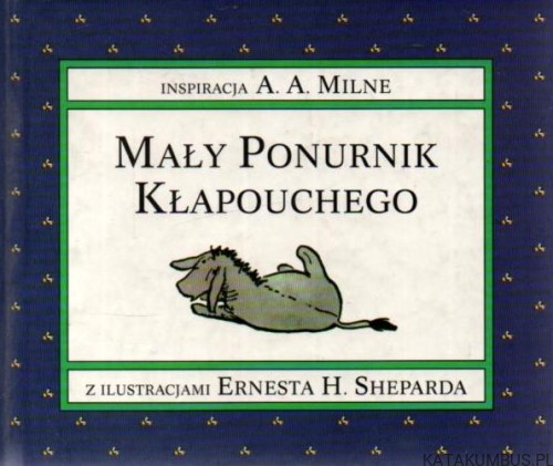 Mały ponurnik Kłapouchego. A. A. MILNE