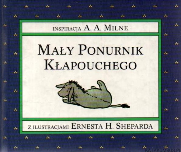 Mały ponurnik Kłapouchego. A. A. MILNE