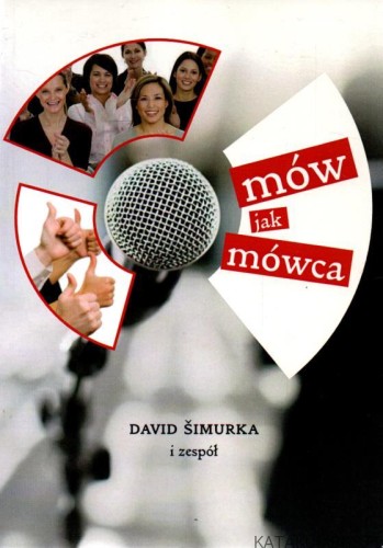 Mów jak mówca. DAVID SIMURKA