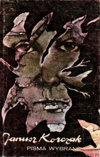 Pisma wybrane. JANUSZ KORCZAK