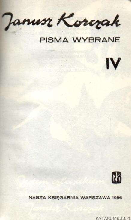 Pisma wybrane. JANUSZ KORCZAK