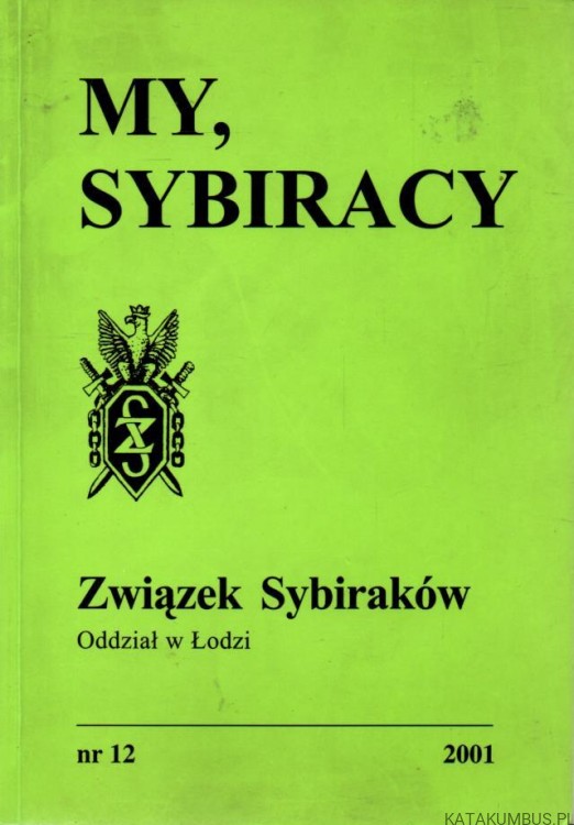 My, Sybiracy 12/2001. PRACA ZBIOROWA