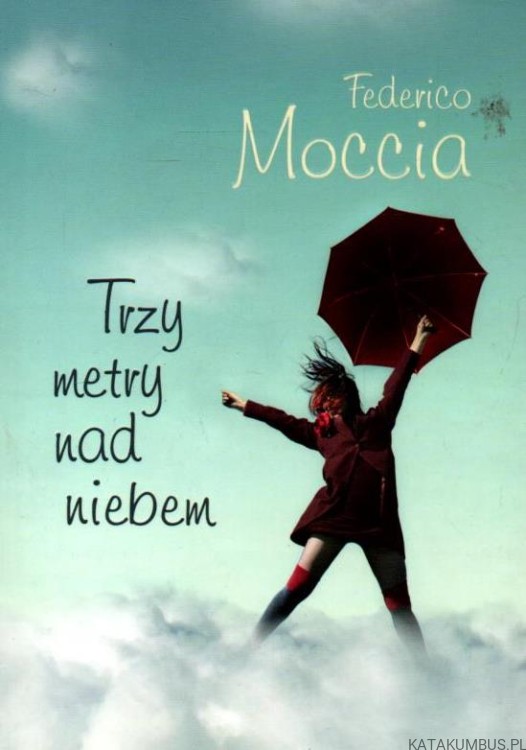 Trzy metry nad niebem. FEDERICO MOCCIA