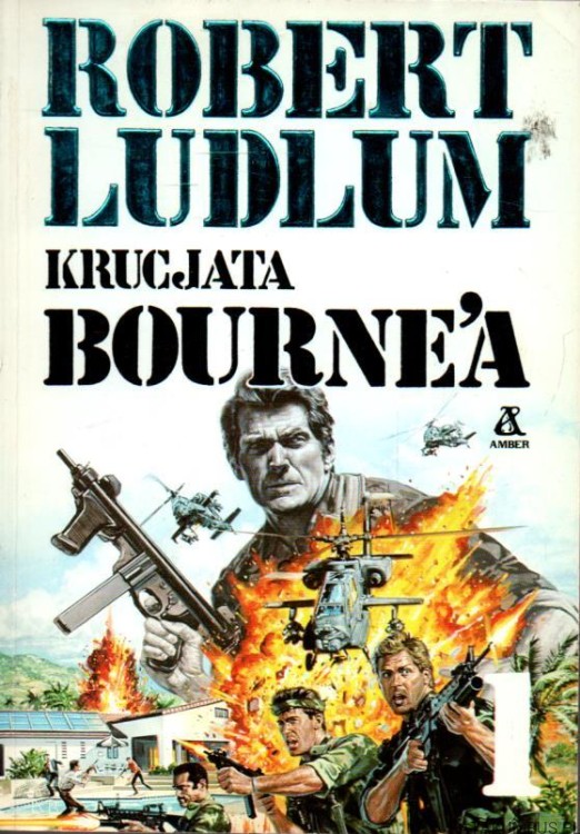 Krucjata Bourne'a. TOM 1 ROBERT LUDLUM