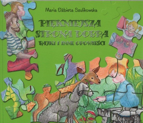 Piękniejsza strona dobra. MARIA ELŻBIETA SZULIKOWSKA