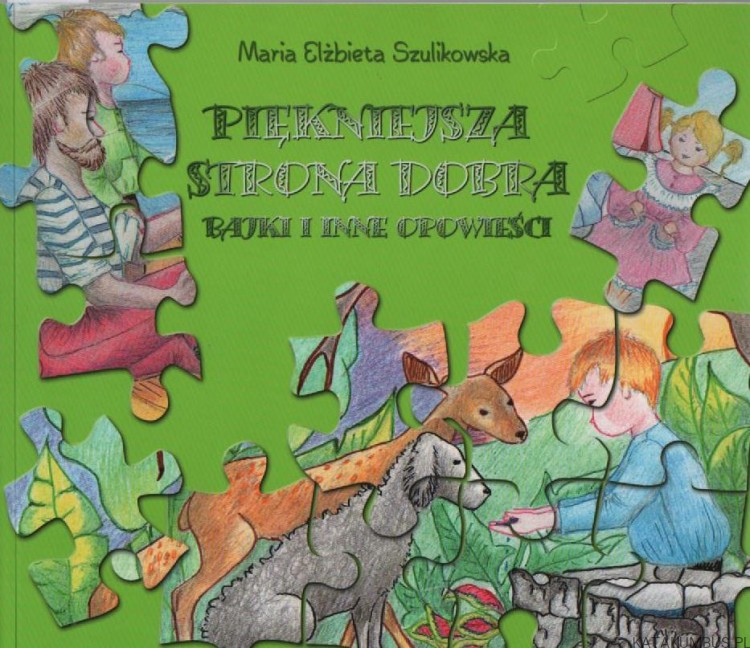 Piękniejsza strona dobra. MARIA ELŻBIETA SZULIKOWSKA
