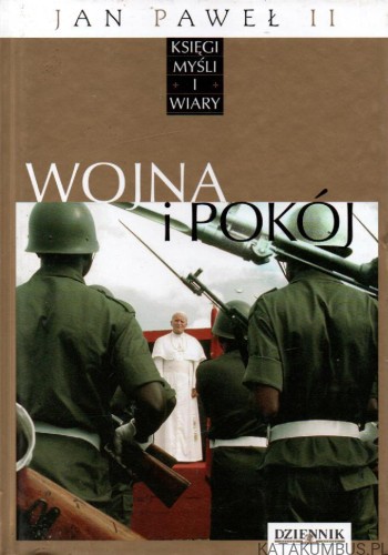 Wojna i pokój, księgi myśli i wiary. PRACA ZBIOROWA