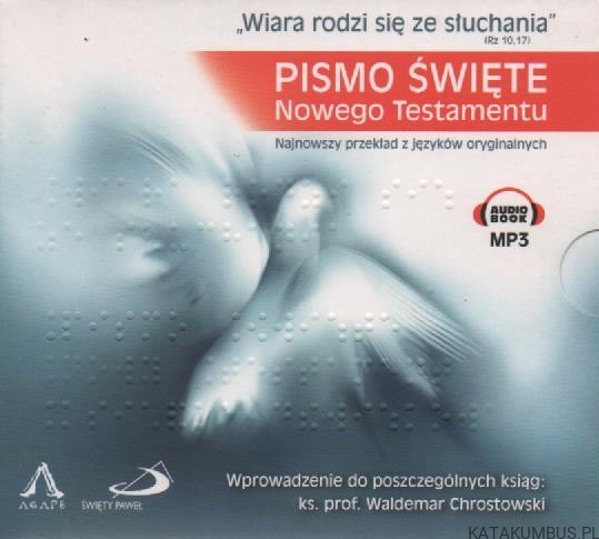Pismo Święte Nowego  Testamentu(audio book). PRACA ZBIOROWA